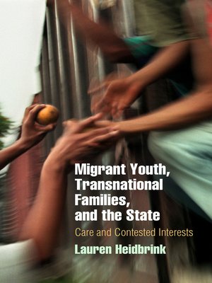 cover image of Migrant Youth, Transnational Families, and the State